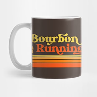 Bourbon & Running Whiskey Bourbon Drinker Marathon Runner Mug